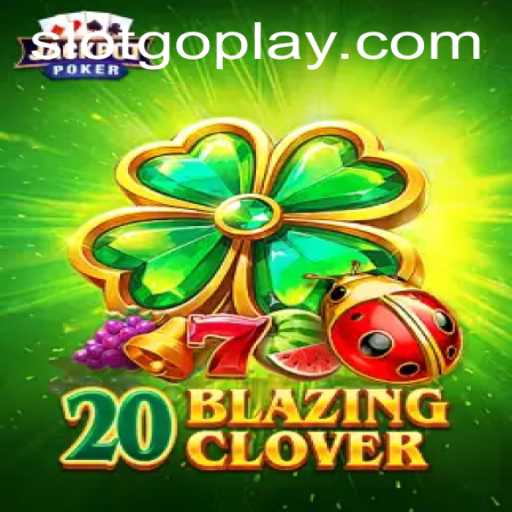 Unveiling the Excitement of 20BlazingClover: A New Gaming Sensation