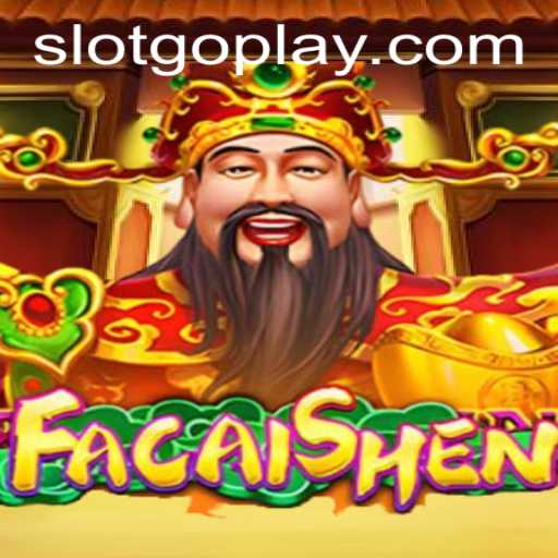 Exploring the Thrills of FaCaiShen: A Captivating Goplay Experience